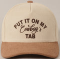 Put It On My Cowboy’s Tab Cap