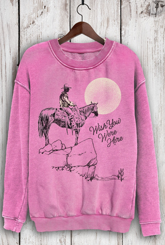 Wish You Were Here Sweatshirt